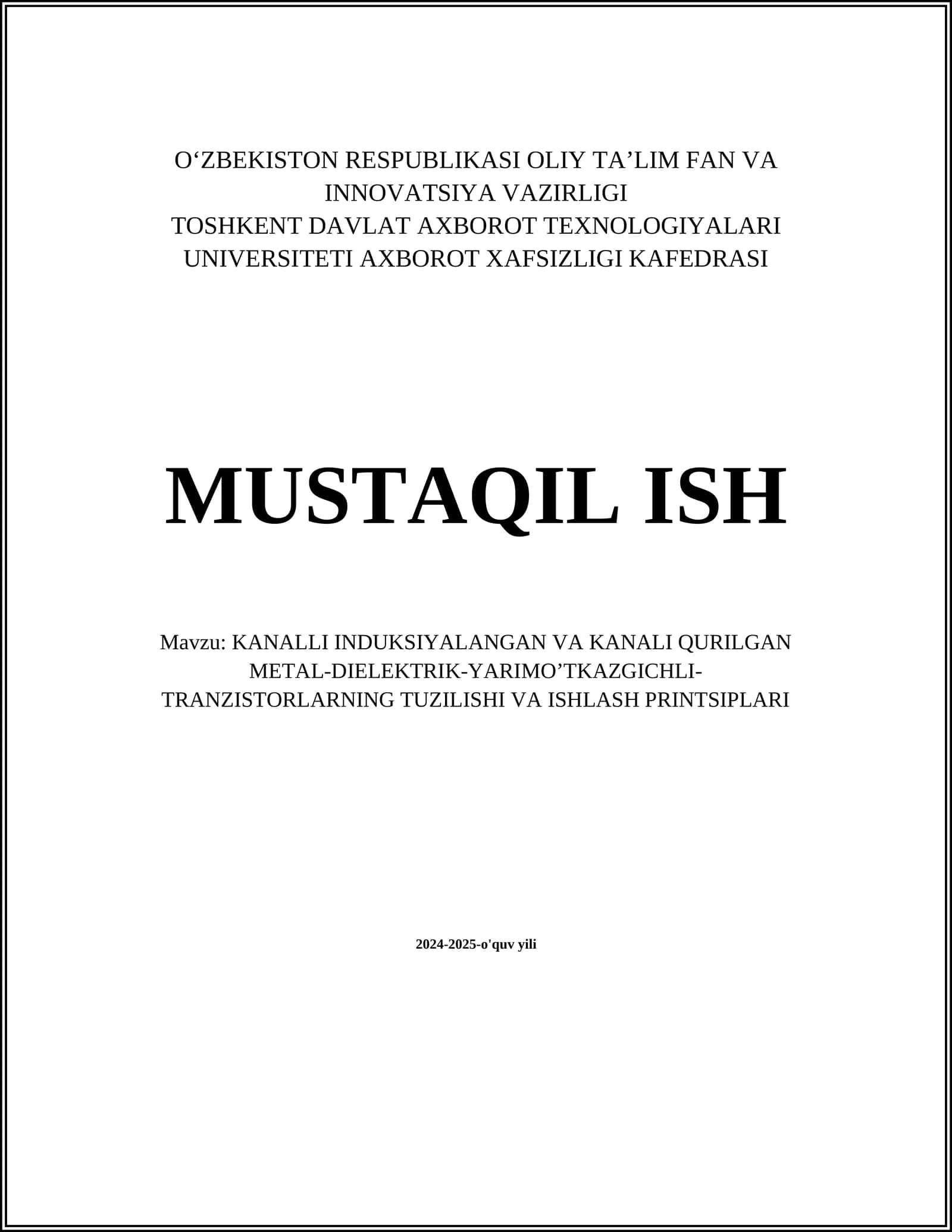 KANALLI INDUKSIYALANGAN VA KANALI QURILGAN METAL-DIELEKTRIK-YARIMO’TKAZGICHLI-TRANZISTORLARNING TUZILISHI VA ISHLASH PRINTSIPLARI
