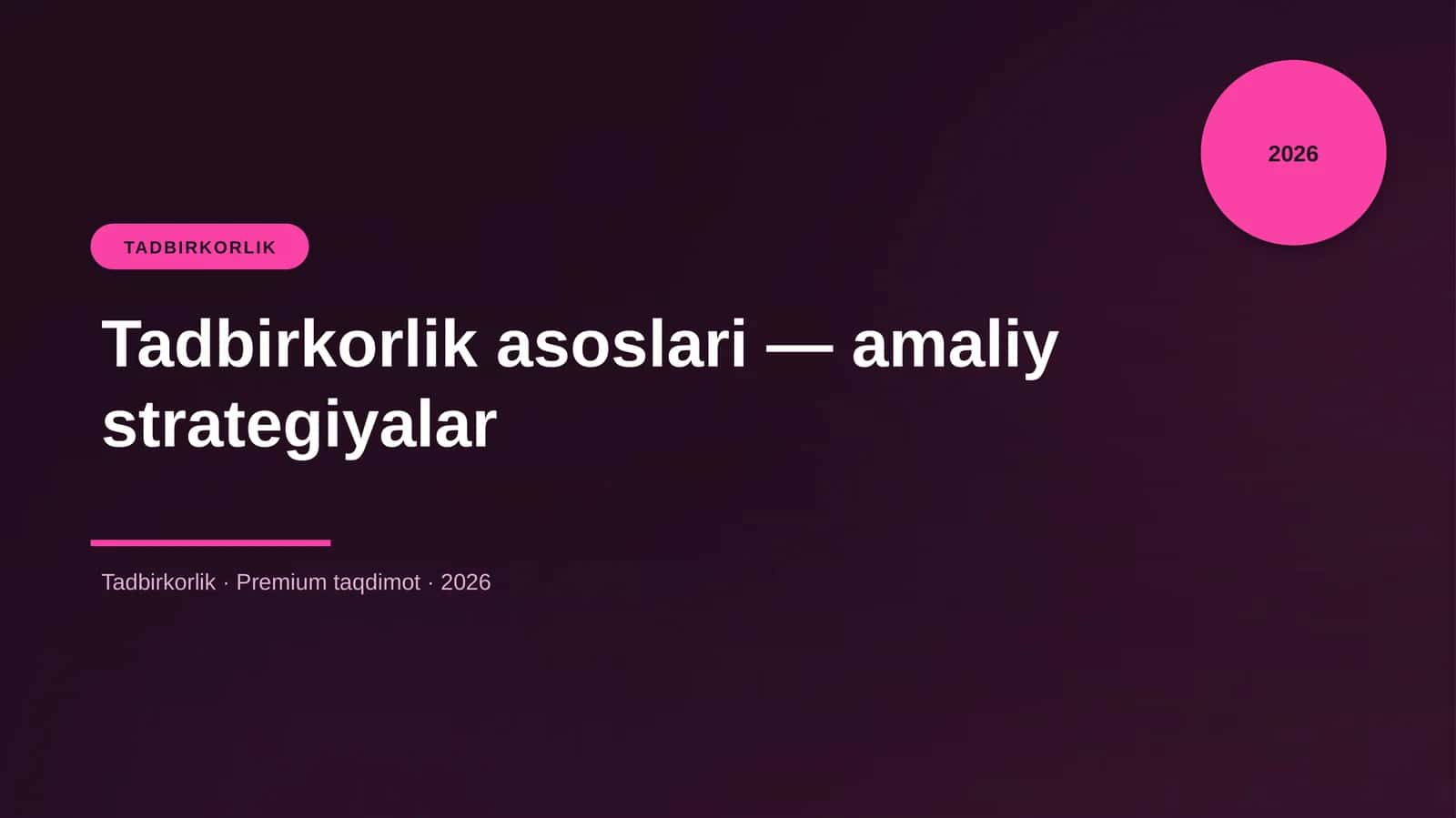 Tadbirkorlik asoslari — amaliy strategiyalar
