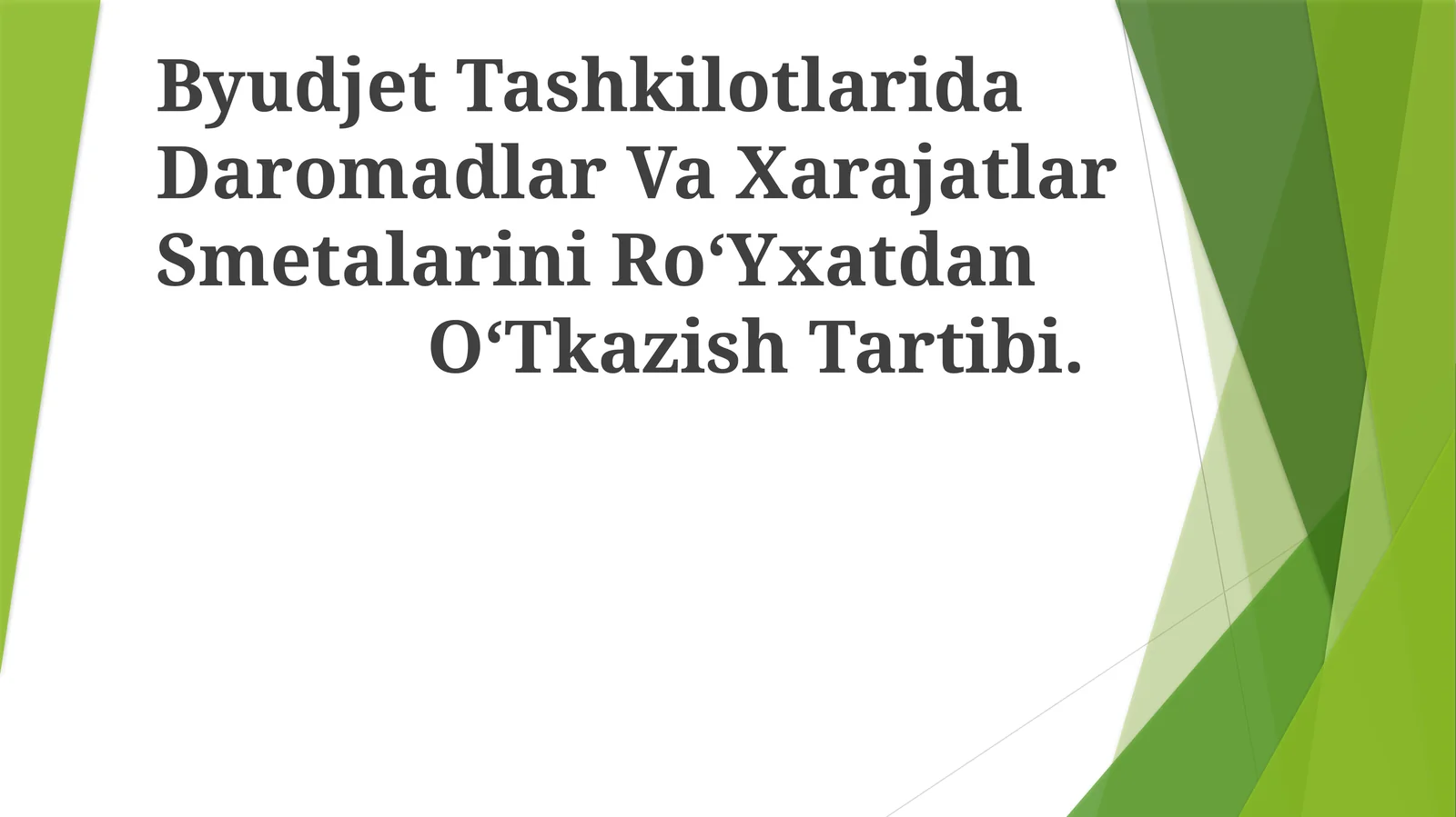 Byudjet Tashkilotlarida Daromadlar Va Xarajatlar Smetalarini Ro‘Yxatdan O‘Tkazish Tartibi