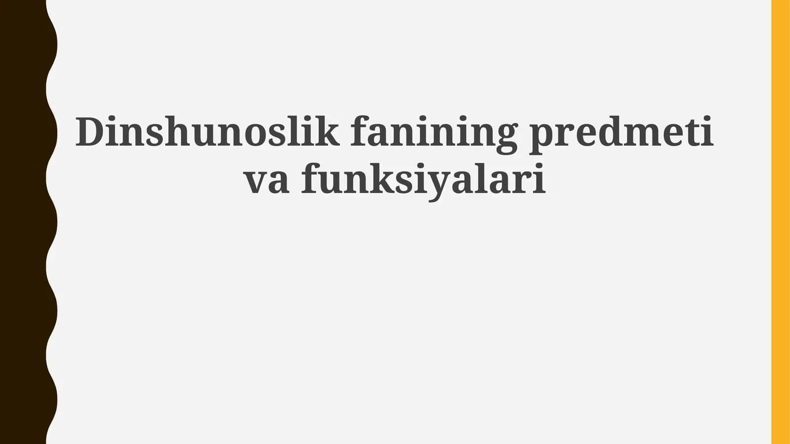 Dinshunoslik fanining predmeti va funksiyalari