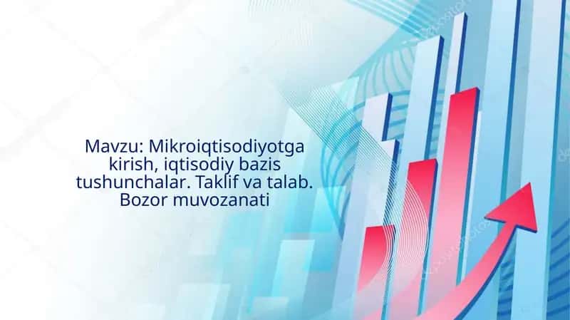 Mikroiqtisodiyotga Kirish, Iqtisodiy Bazis Tushunchalar