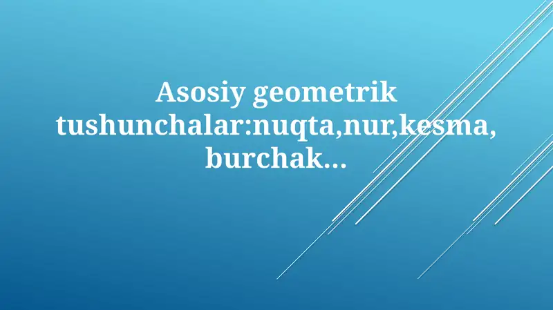 Asosiy geometrik tushunchalar