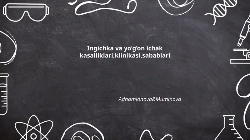 Ingichka va yo'g'on ichakning anatomiyasi va fiziologiyasi