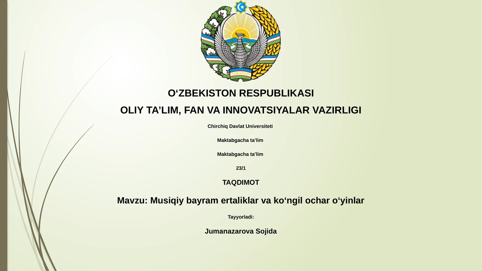 Musiqiy bayram ertaliklar va koʻngil ochar oʻyinlar