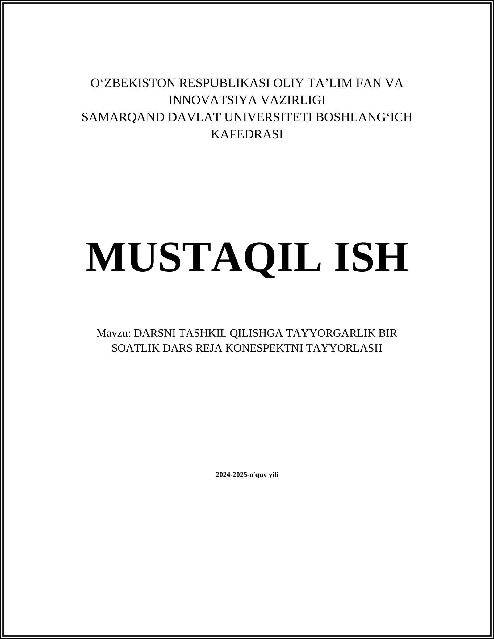 DARSNI TASHKIL QILISHGA TAYYORGARLIK BIR SOATLIK DARS REJA KONESPEKTNI TAYYORLASH