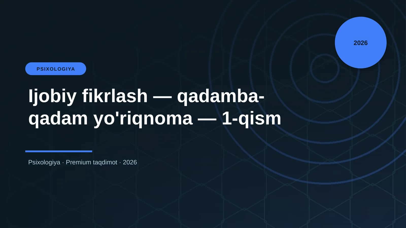 Ijobiy fikrlash — qadamba-qadam yo'riqnoma — 1-qism