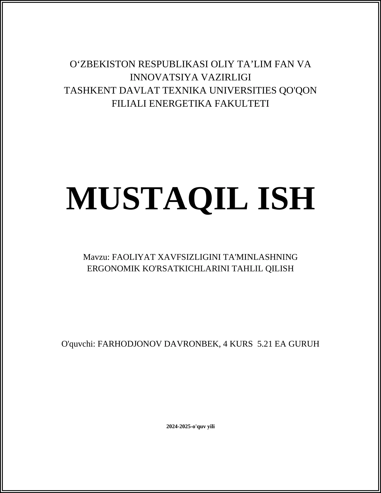 FAOLIYAT XAVFSIZLIGINI TA'MINLASHNING ERGONOMIK KO'RSATKICHLARINI TAHLIL QILISH