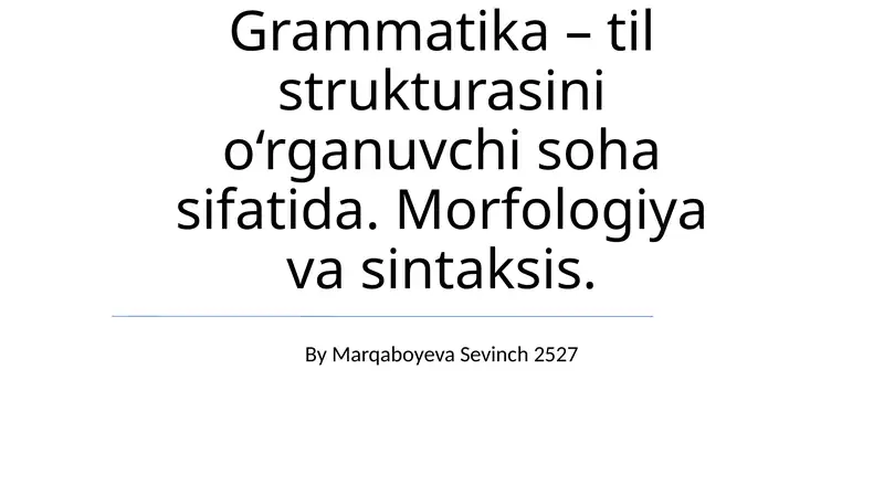 Grammatika: Tuzilish va Asosiy Tushunchalar