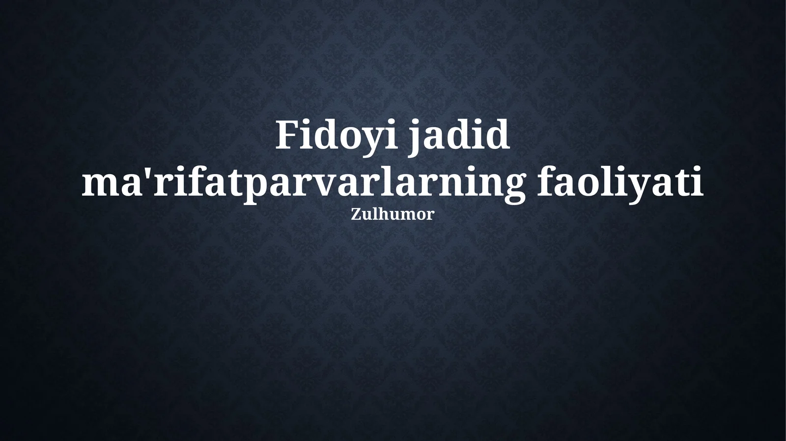 Fidoyi jadid ma'rifatparvarlarning faoliyati