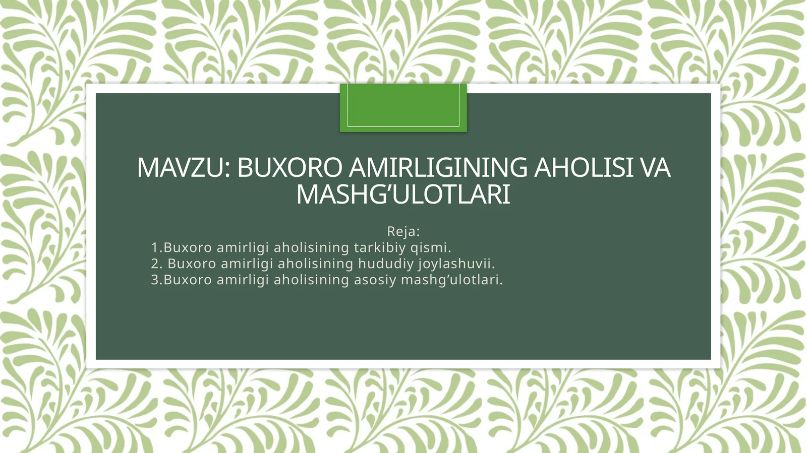Buxoro amirligining aholisi va mashg'ulotlari