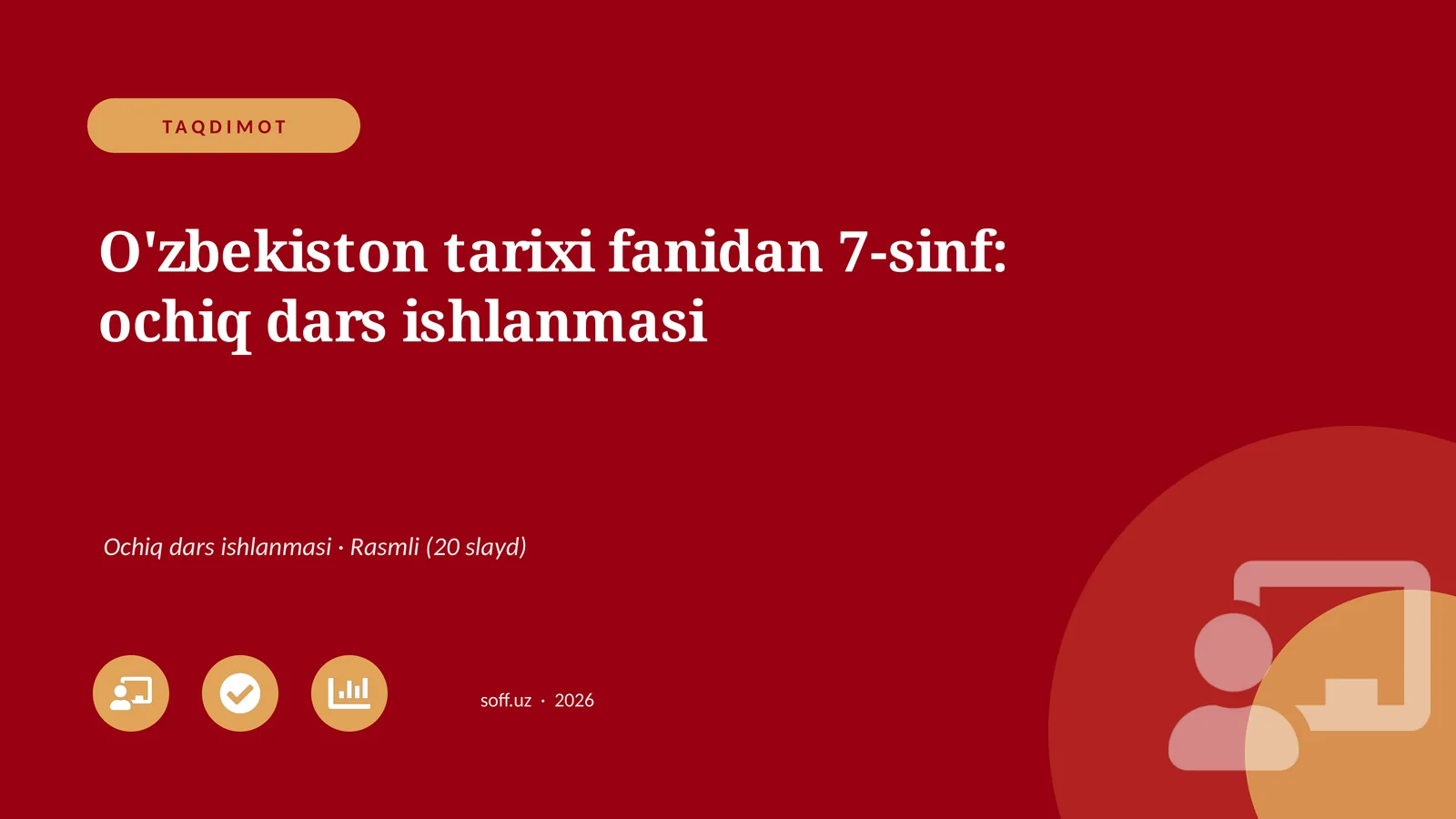 O'zbekiston tarixi fanidan 7-sinf: ochiq dars ishlanmasi
