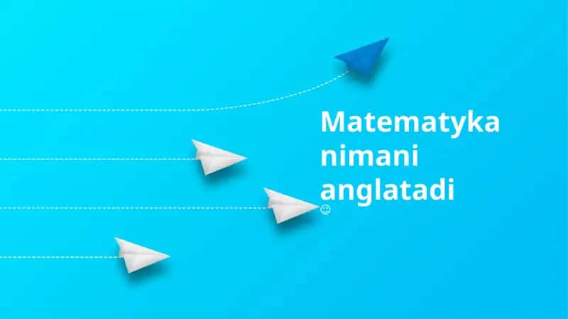 Matematyka nimani anglatadi
