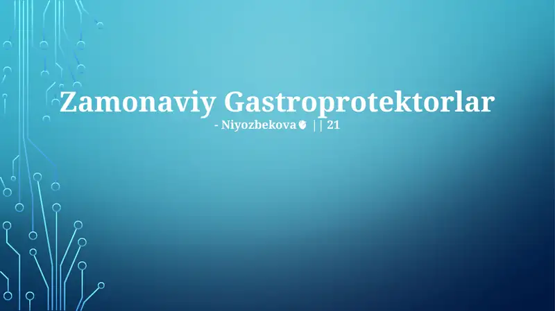 Zamonaviy Gastroprotektorlar