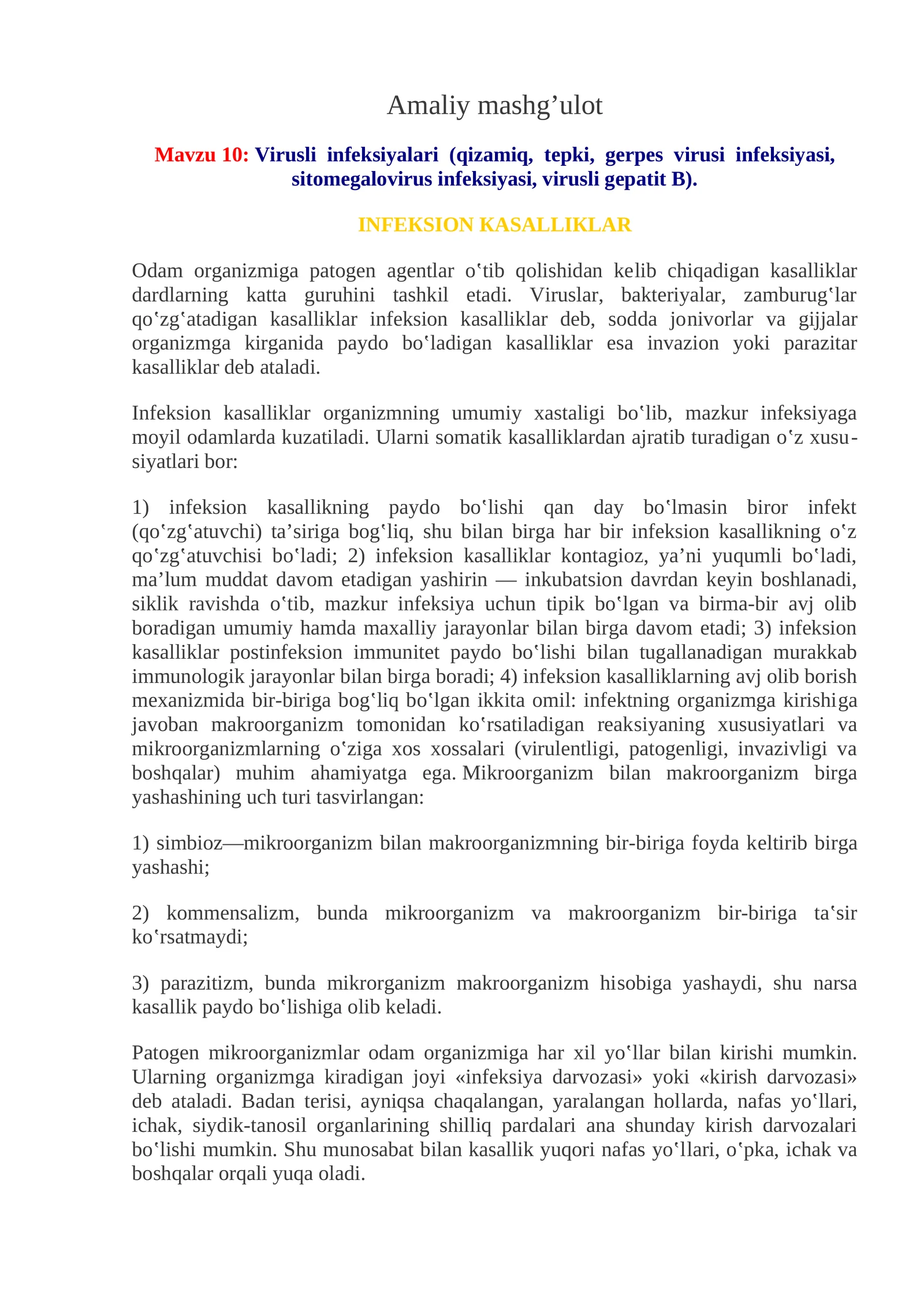 Virusli infeksiyalari (qizamiq, tepki, gerpes virusi infeksiyasi, sitomegalovirus infeksiyasi, virusli gepatit B)