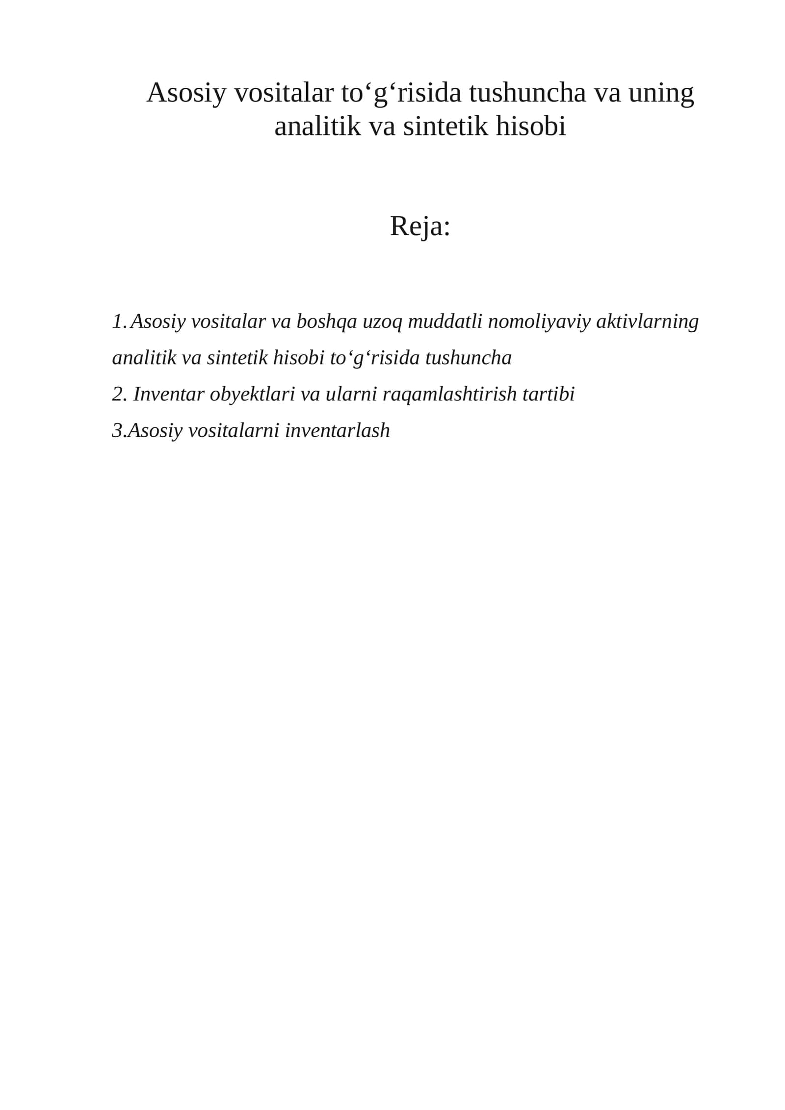 Asosiy vositalar to‘g‘risida tushuncha va uning analitik va sintеtik hisobi