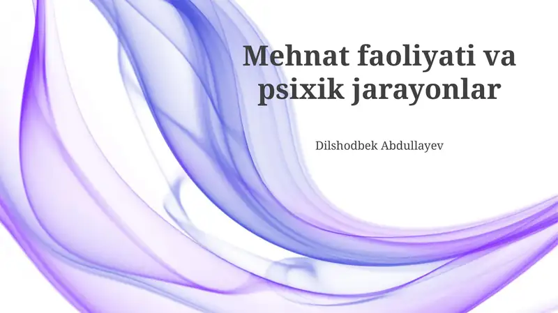 Mehnat faoliyati va psixik jarayonlar