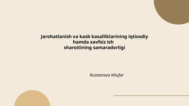 Jarohatlanish va kasb kasalliklarining iqtisodiy hamda xavfsiz ish sharoitining samaradorligi