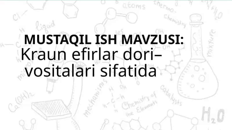 Kraun efirlar dori– vositalari sifatida