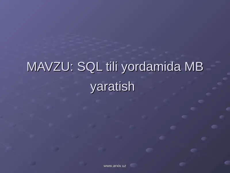 SQL tili yordamida MB yaratish