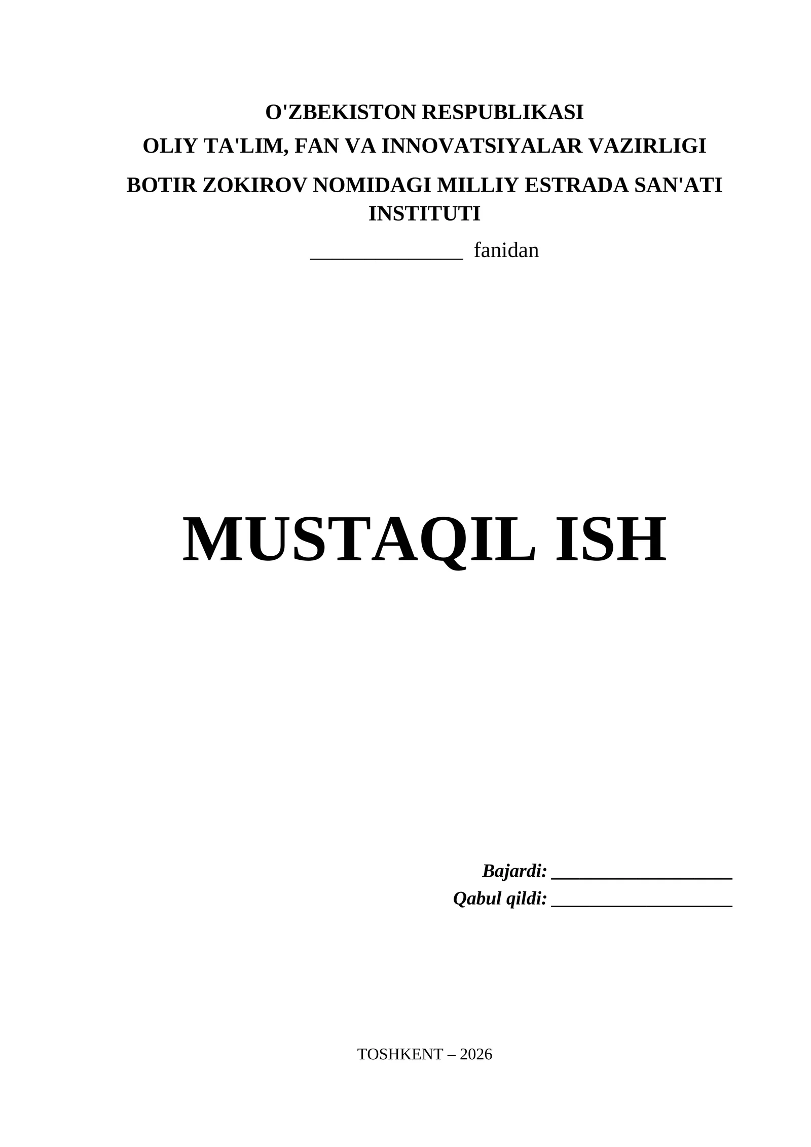 Botir Zokirov nomidagi Milliy Estrada San'ati Instituti uchun tayyor Word (.docx) formatdagi mustaqil ish titul varag'i.