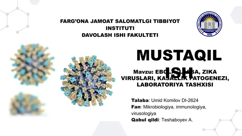 EBOLA, LASSA, ZIKA viruslari, patogenezi، diganostikasi
