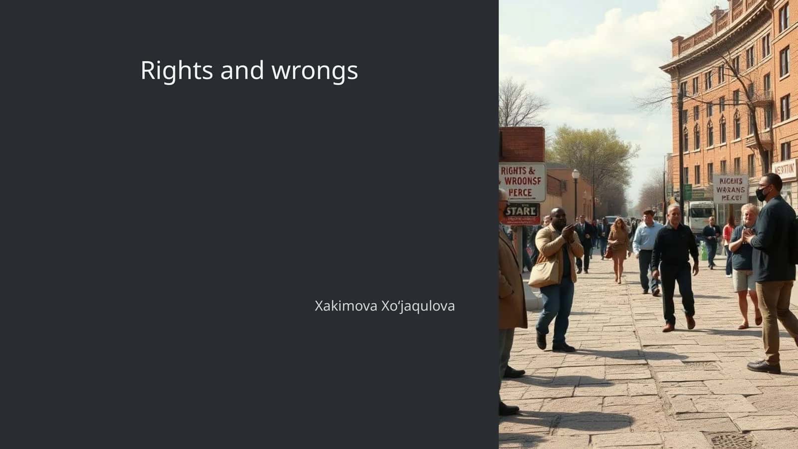 Rights and wrongs