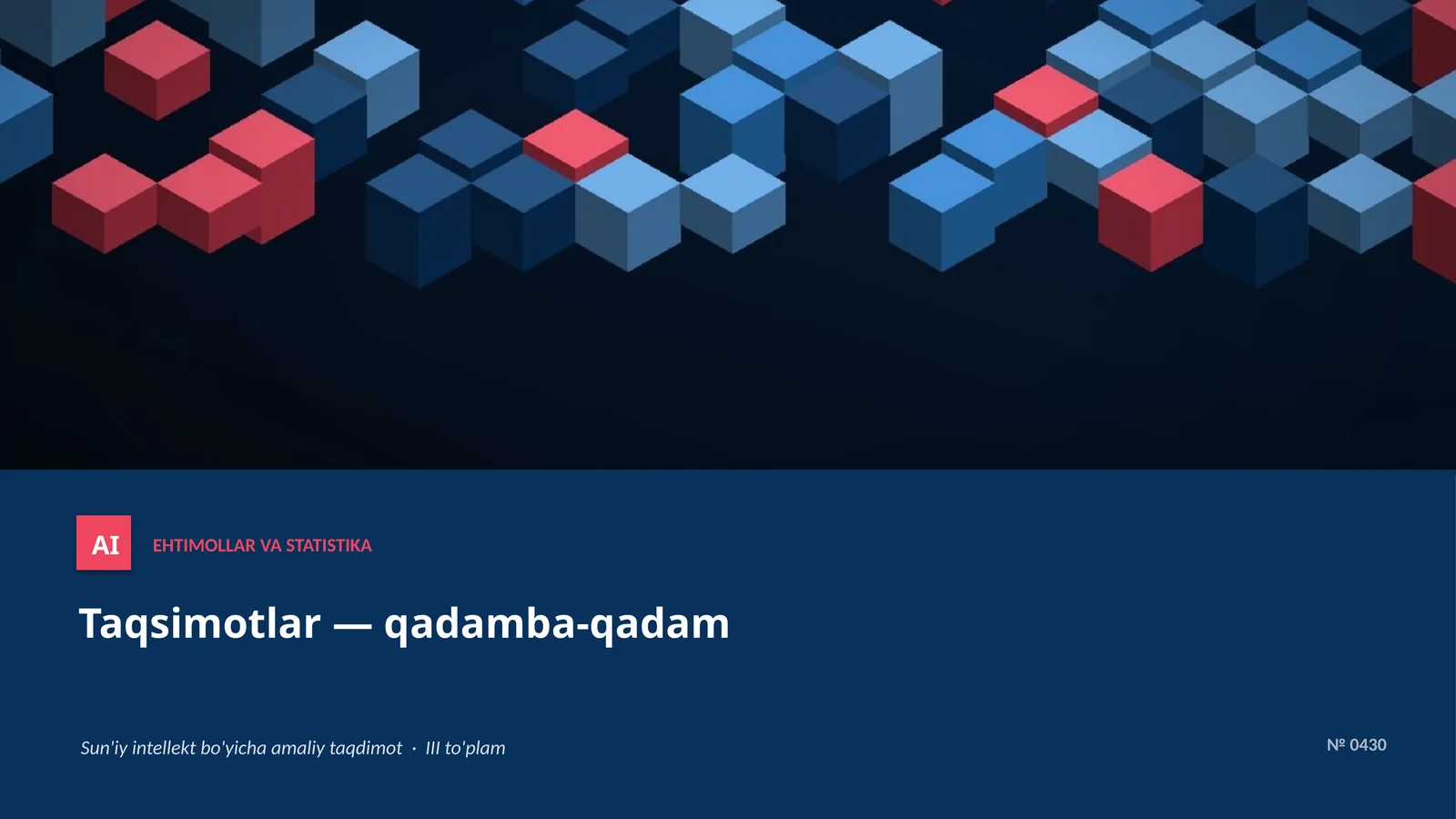 Ehtimollar va statistika - Taqsimotlar — qadamba-qadam