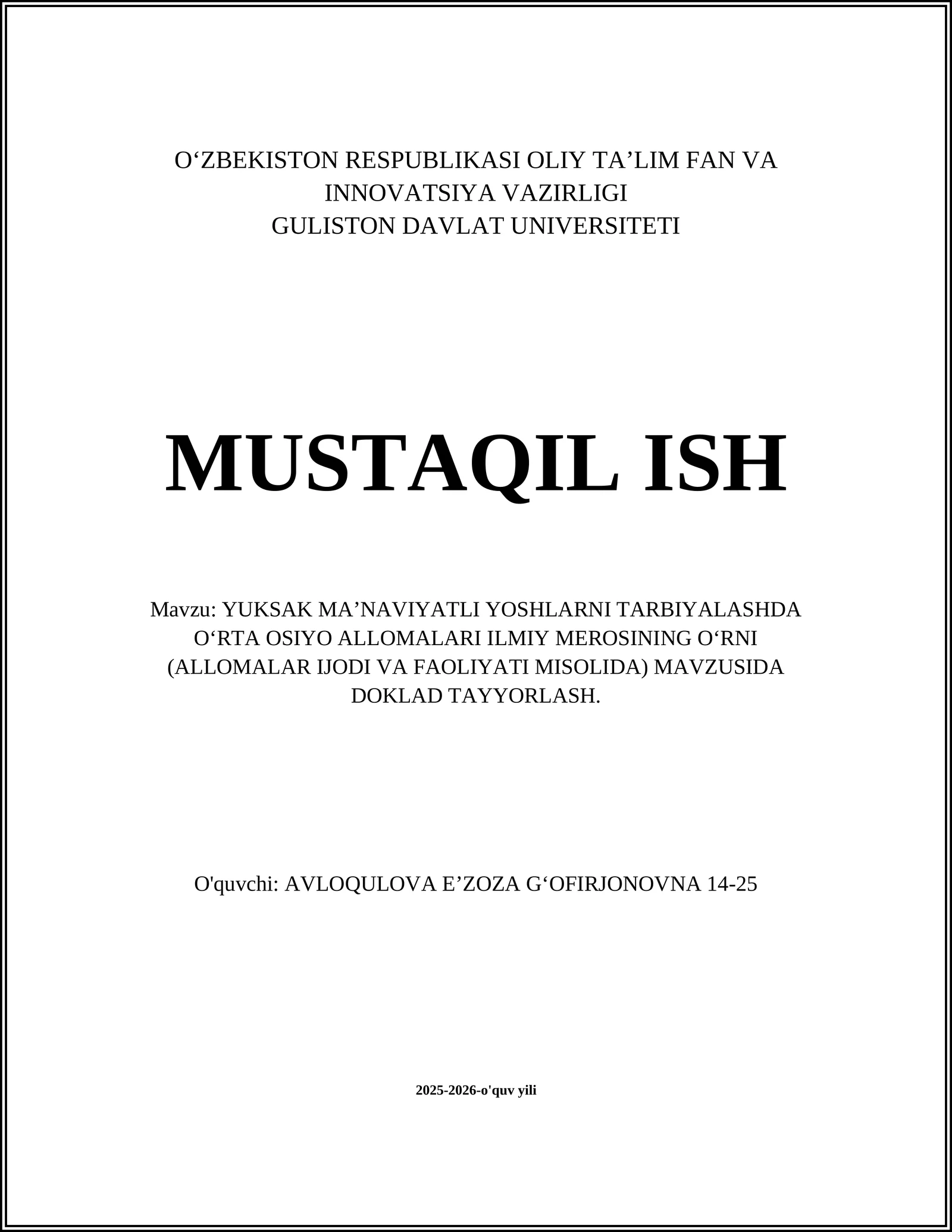YUKSAK MA’NAVIYATLI YOSHLARNI TARBIYALASHDA OʻRTA OSIYO ALLOMALARI ILMIY MEROSINING OʻRNI