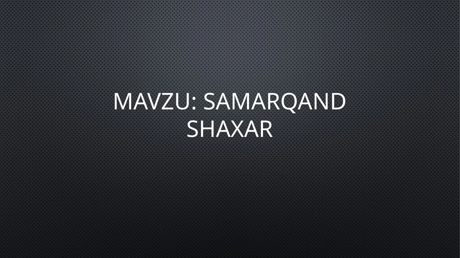 Samarqand shahri tarixi